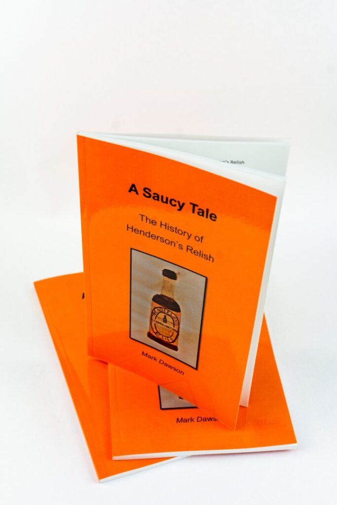 a saucy tale the history of sheffield's henderson's relish book